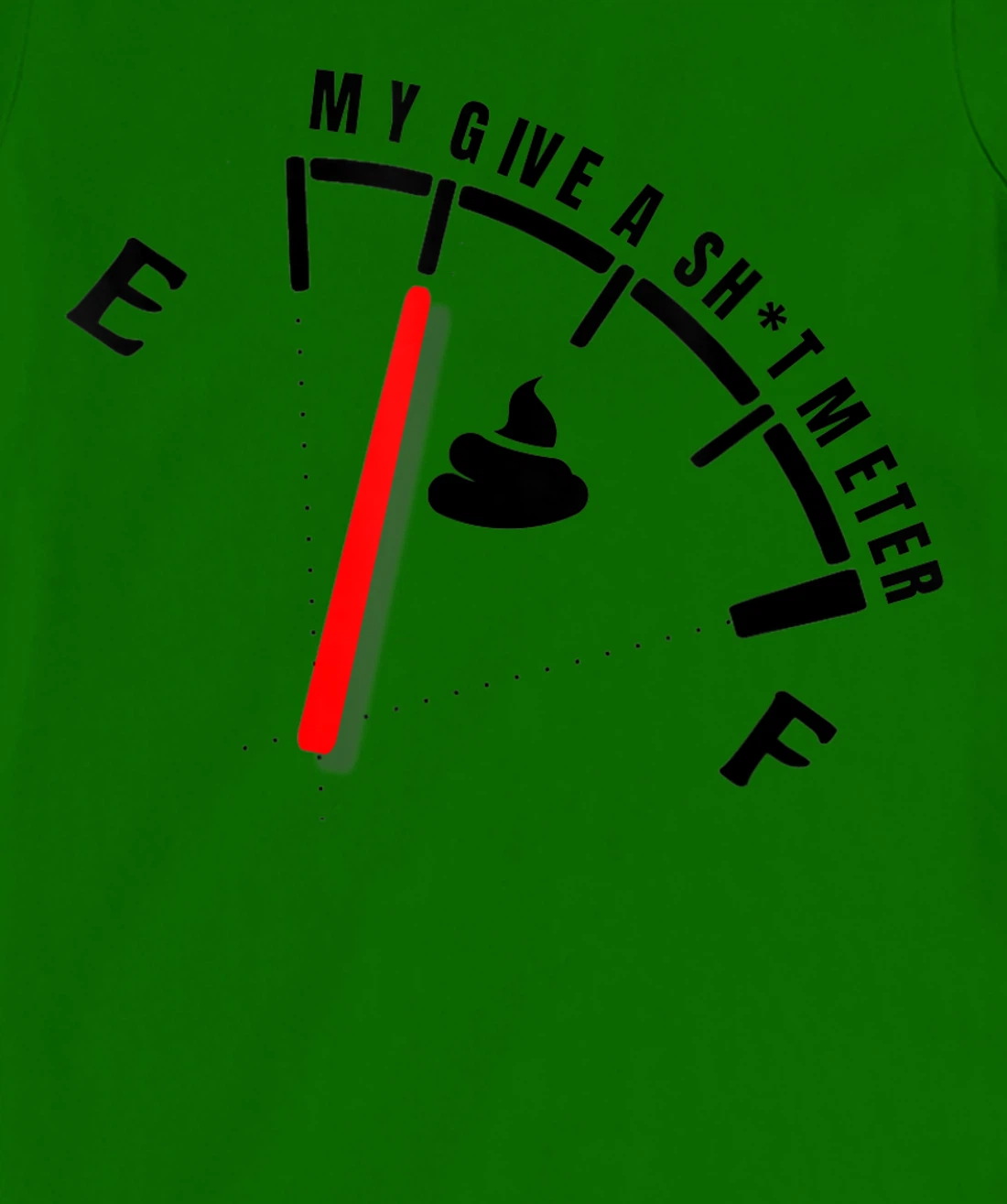 Womens My Give a Sht Meter Is Empty | Sarcastic Joke Gift Funny T-Shirt, Women T-Shirt