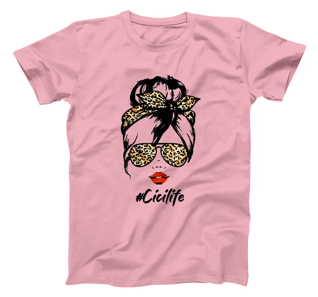 Womens Classy Cici Life With Leopard Pattern Shades #Cicilife T-Shirt, Women T-Shirt