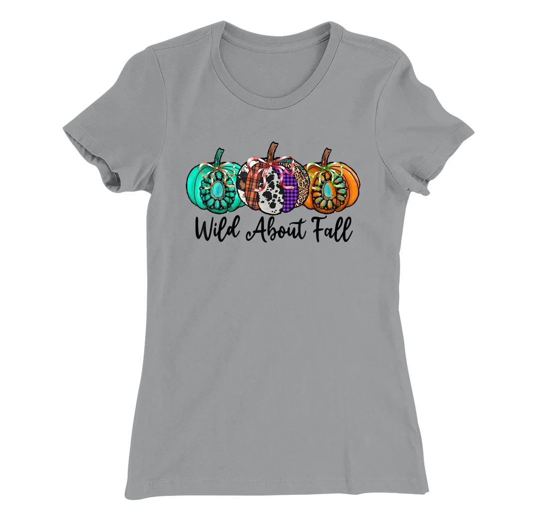 Womens Wild About Fall Autumn Pumpkin Fall Season Vibes Hello Fall T-Shirt, Kid T-Shirt and Women T-Shirt