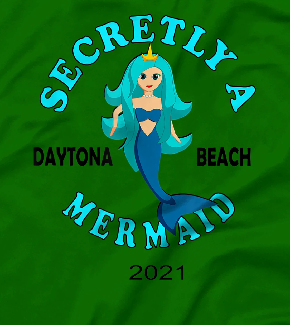 Womens Secretly A Mermaid Daytona Beach Family Vacation 2021 Girl T-Shirt, Kid T-Shirt and Women T-Shirt