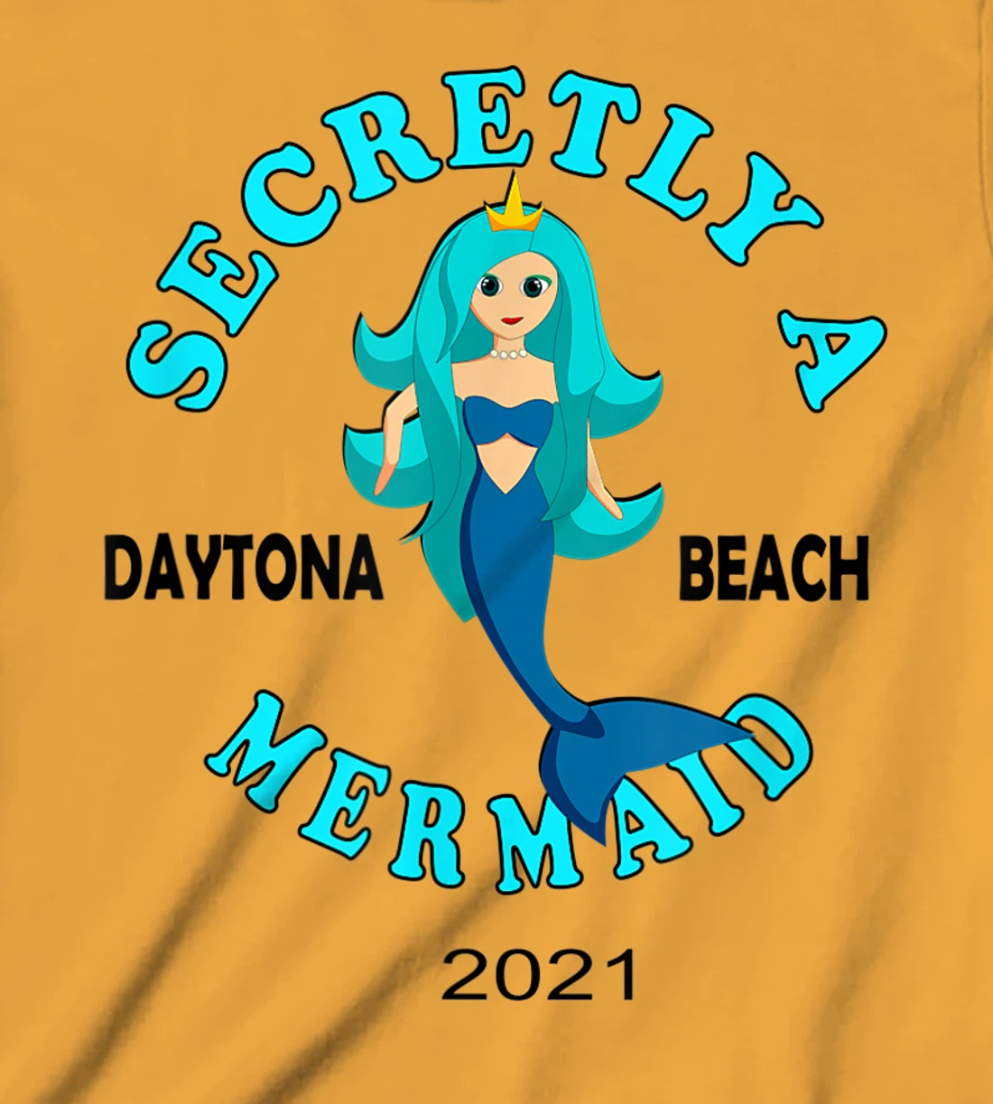 Womens Secretly A Mermaid Daytona Beach Family Vacation 2021 Girl T-Shirt, Kid T-Shirt and Women T-Shirt