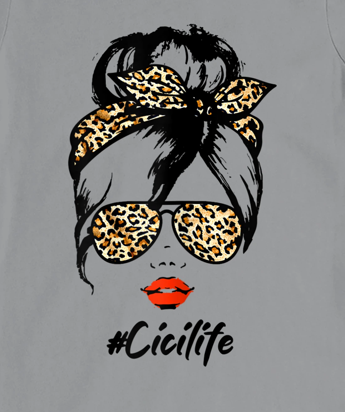 Womens Classy Cici Life With Leopard Pattern Shades #Cicilife T-Shirt, Women T-Shirt