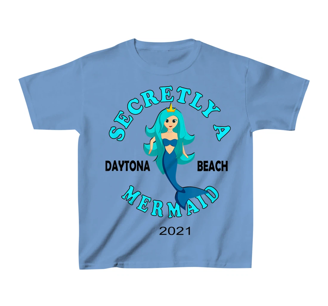 Womens Secretly A Mermaid Daytona Beach Family Vacation 2021 Girl T-Shirt, Kid T-Shirt and Women T-Shirt