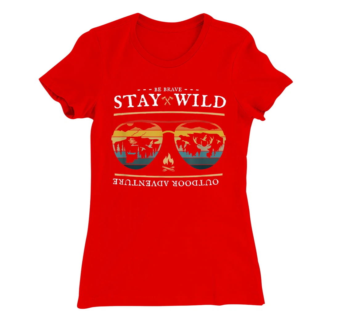 Be Brave and Stay Wild. Vintage Retro Style Outdoors T-Shirt, Kid T-Shirt and Women T-Shirt