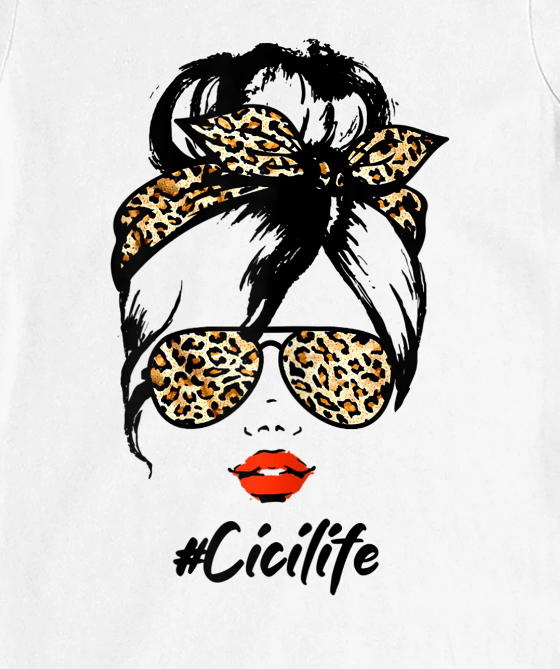 Womens Classy Cici Life With Leopard Pattern Shades #Cicilife T-Shirt, Women T-Shirt
