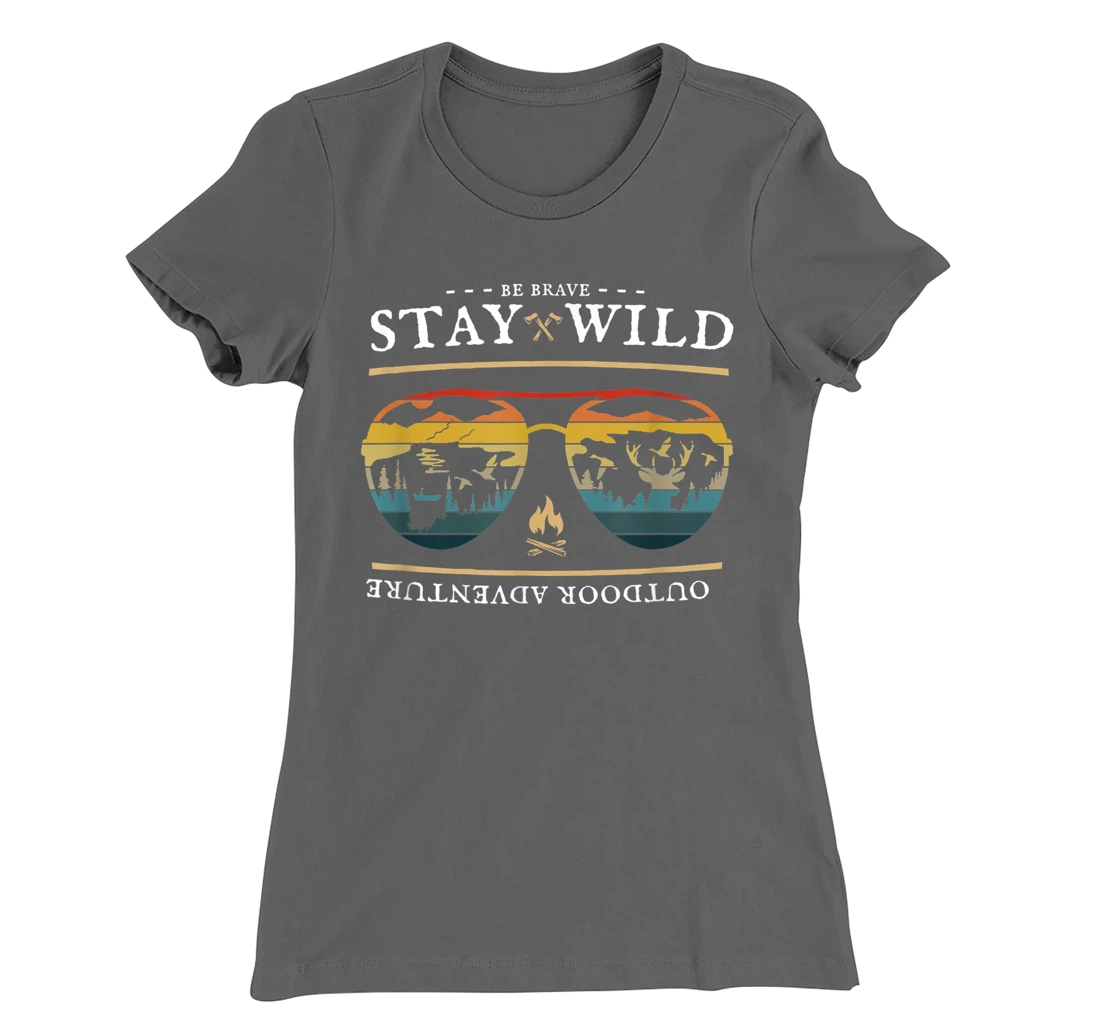 Be Brave and Stay Wild. Vintage Retro Style Outdoors T-Shirt, Kid T-Shirt and Women T-Shirt