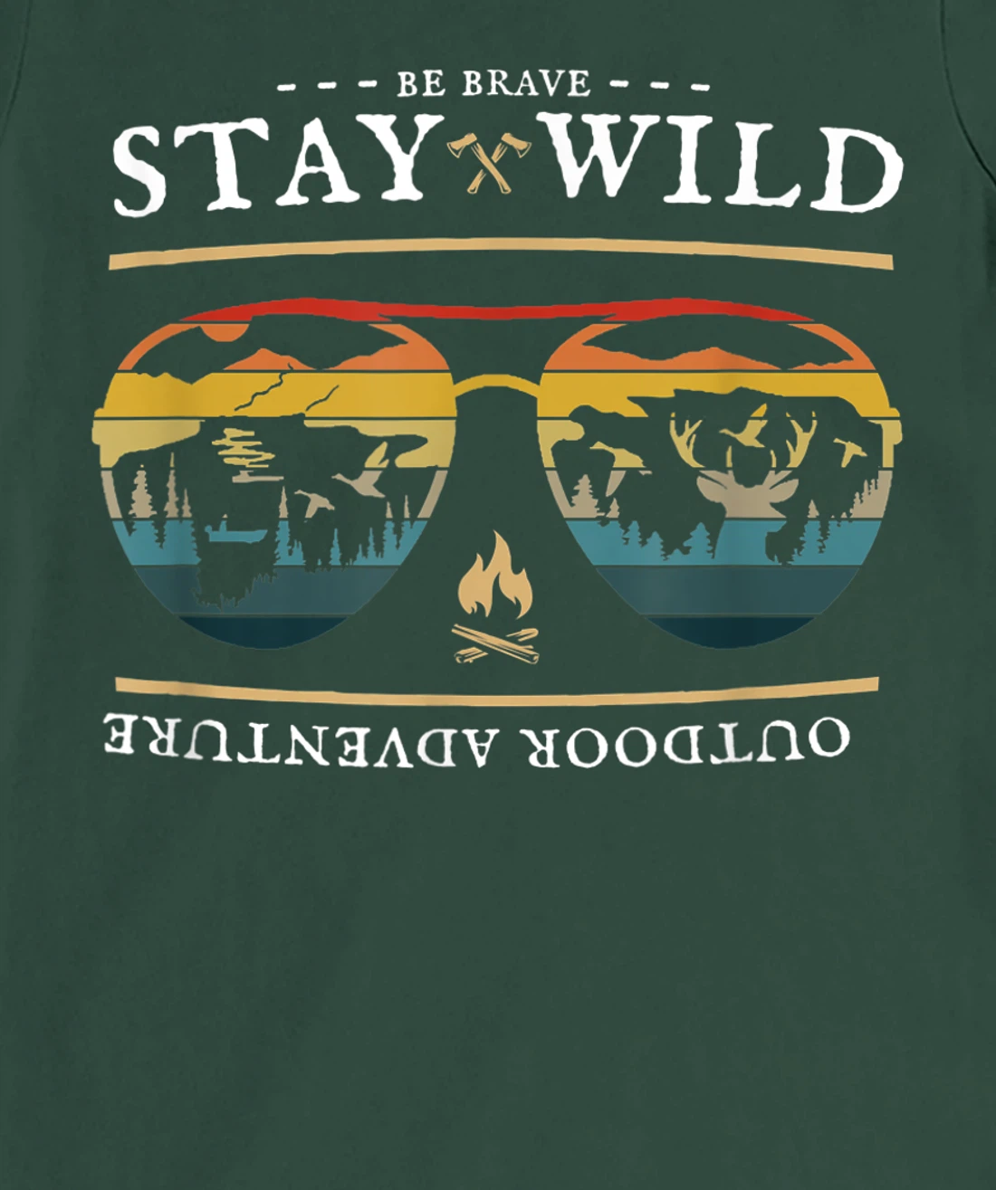 Be Brave and Stay Wild. Vintage Retro Style Outdoors T-Shirt, Kid T-Shirt and Women T-Shirt