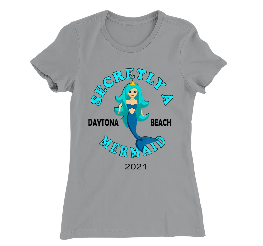 Womens Secretly A Mermaid Daytona Beach Family Vacation 2021 Girl T-Shirt, Kid T-Shirt and Women T-Shirt