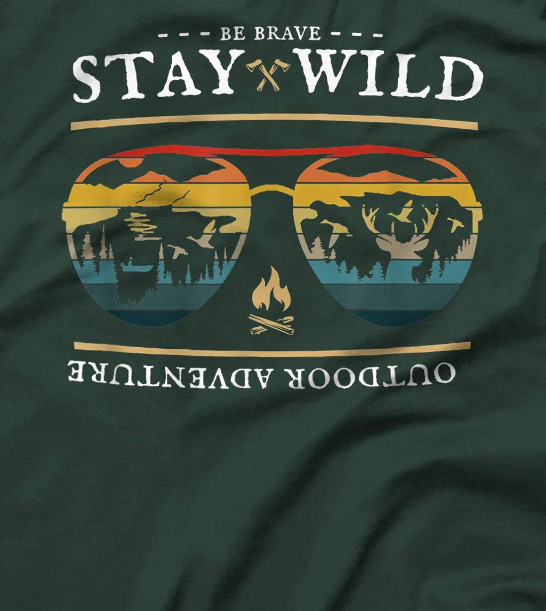 Be Brave and Stay Wild. Vintage Retro Style Outdoors T-Shirt, Kid T-Shirt and Women T-Shirt