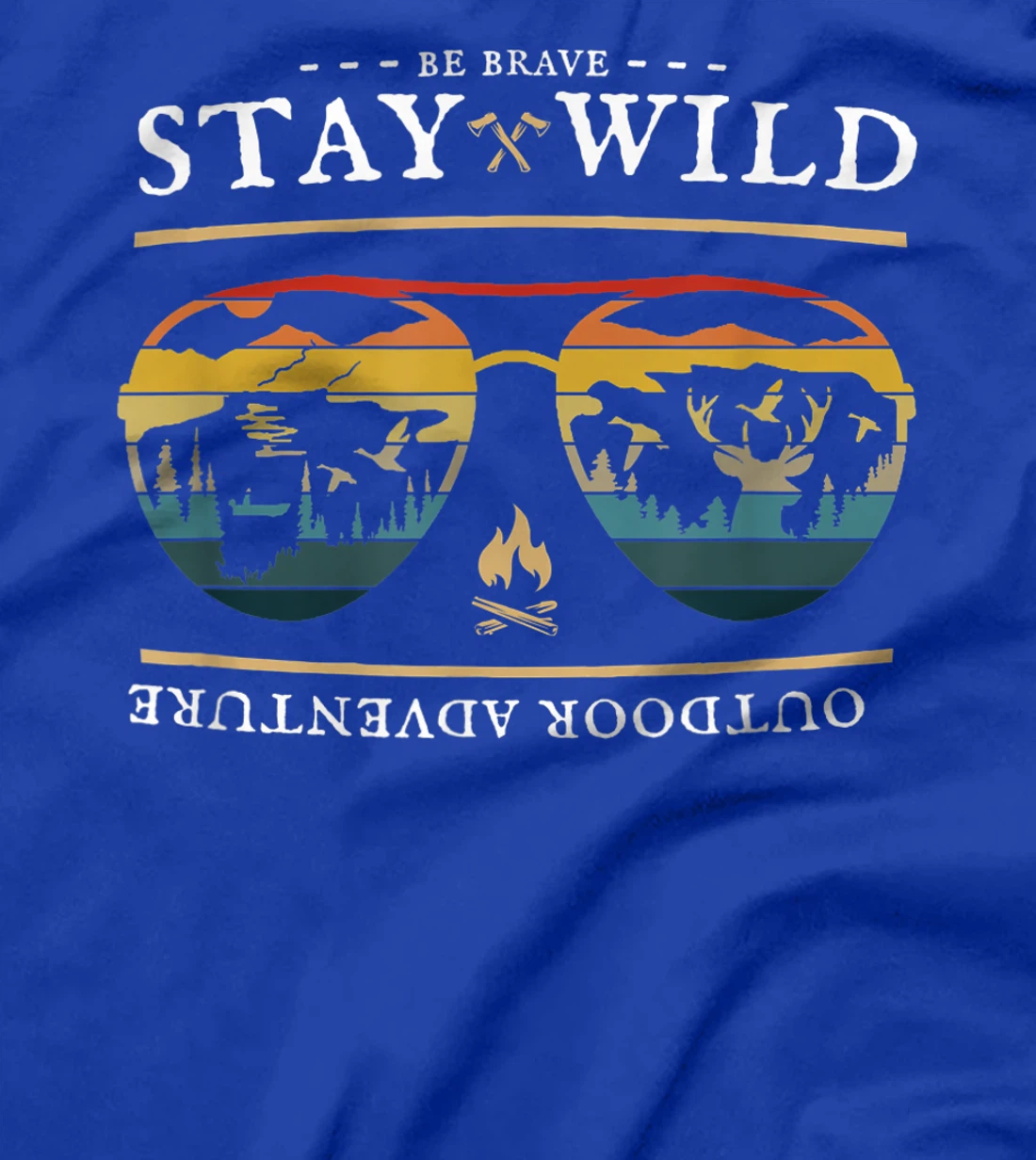 Be Brave and Stay Wild. Vintage Retro Style Outdoors T-Shirt, Kid T-Shirt and Women T-Shirt