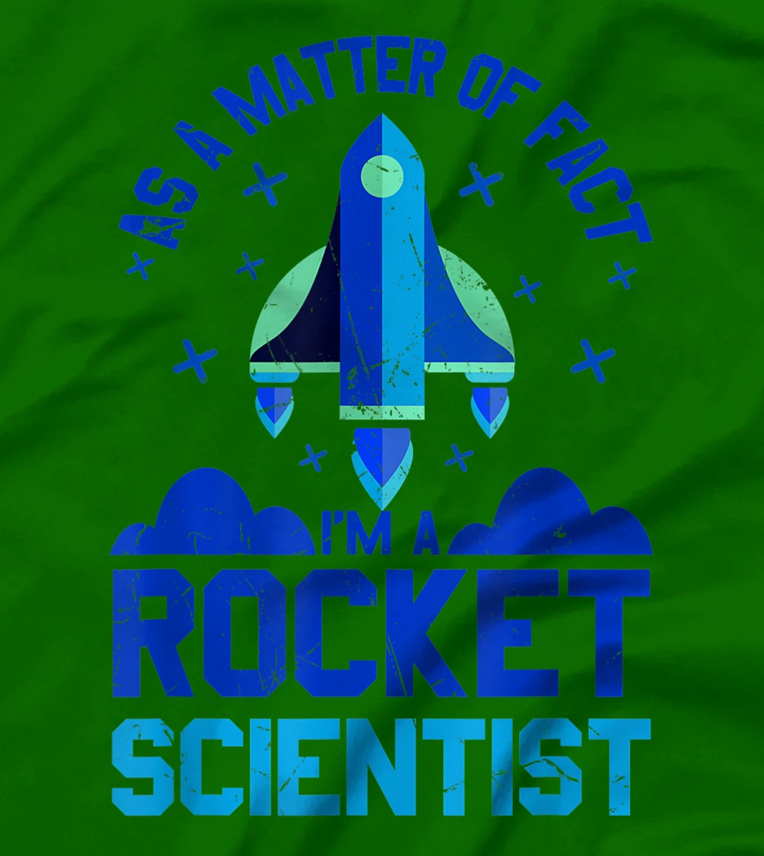 Womens Funny Matter Of Fact Rocket Scientist Rocket Lovers gift T-Shirt, Kid T-Shirt and Women T-Shirt