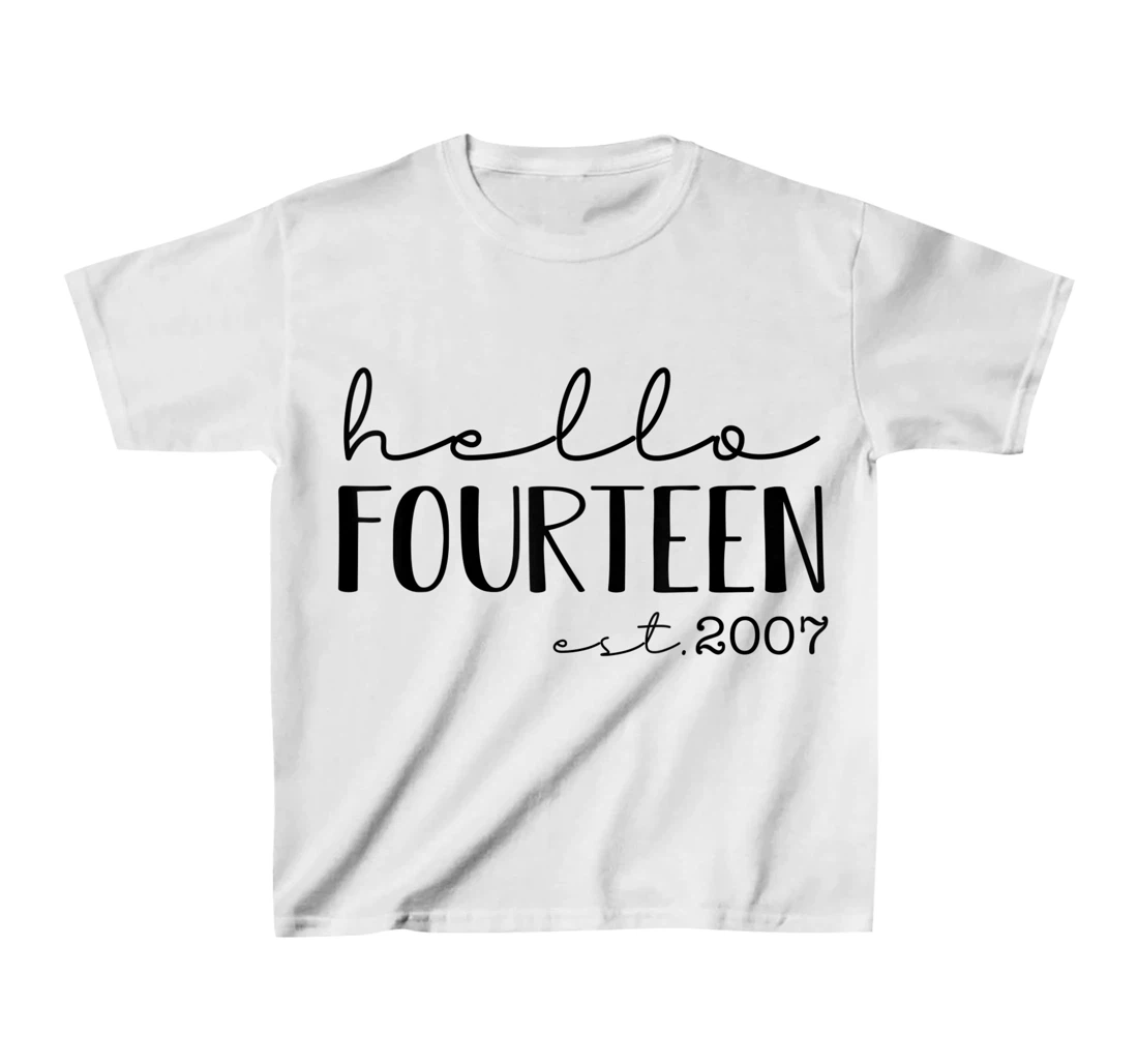 Womens Hello Fourteen EST 2007, Born in 2007, 14 years old T-Shirt, Kid T-Shirt and Women T-Shirt