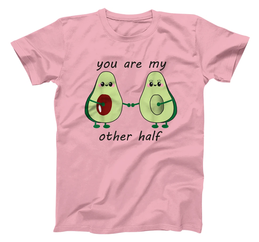 Womens Avocado saying you are my other half vegan man woman couple T-Shirt, Kid T-Shirt and Women T-Shirt