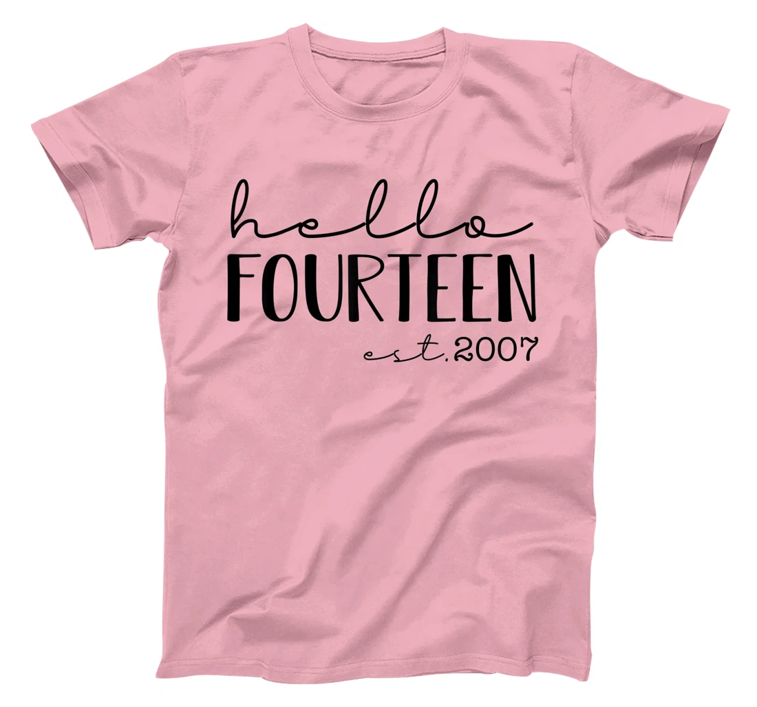 Womens Hello Fourteen EST 2007, Born in 2007, 14 years old T-Shirt, Kid T-Shirt and Women T-Shirt