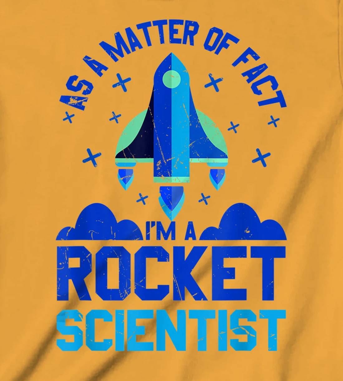 Womens Funny Matter Of Fact Rocket Scientist Rocket Lovers gift T-Shirt, Kid T-Shirt and Women T-Shirt