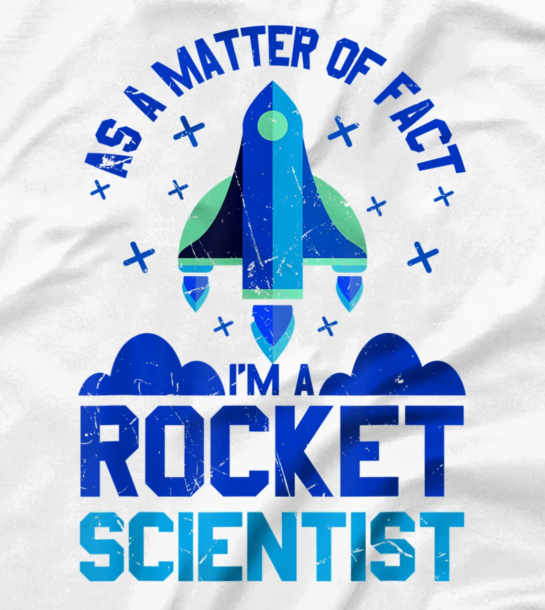 Womens Funny Matter Of Fact Rocket Scientist Rocket Lovers gift T-Shirt, Kid T-Shirt and Women T-Shirt