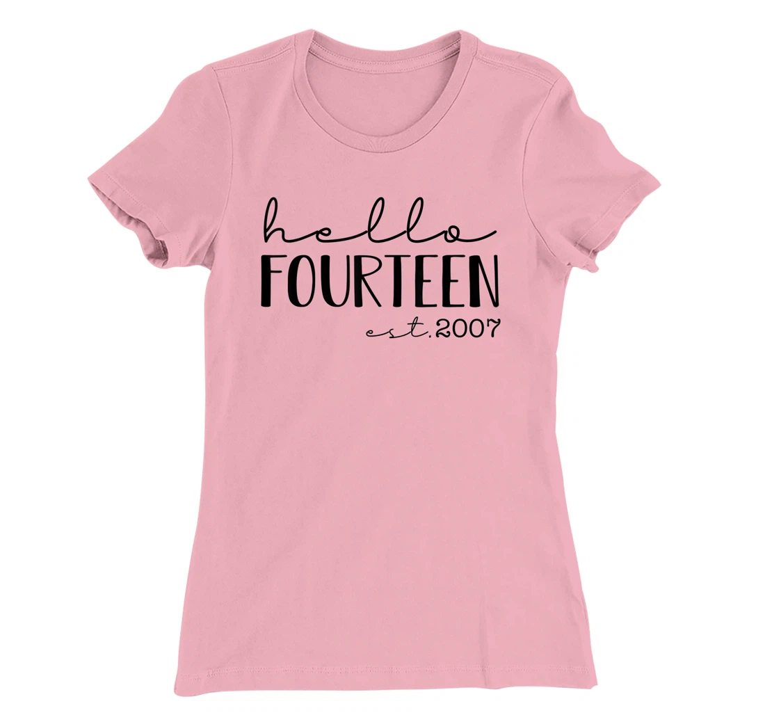 Womens Hello Fourteen EST 2007, Born in 2007, 14 years old T-Shirt, Kid T-Shirt and Women T-Shirt