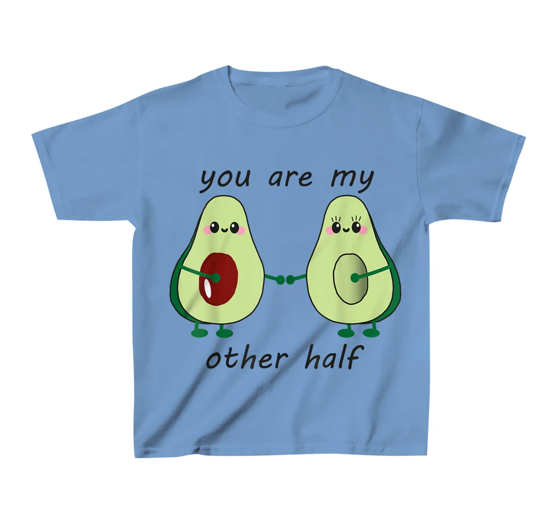 Womens Avocado saying you are my other half vegan man woman couple T-Shirt, Kid T-Shirt and Women T-Shirt
