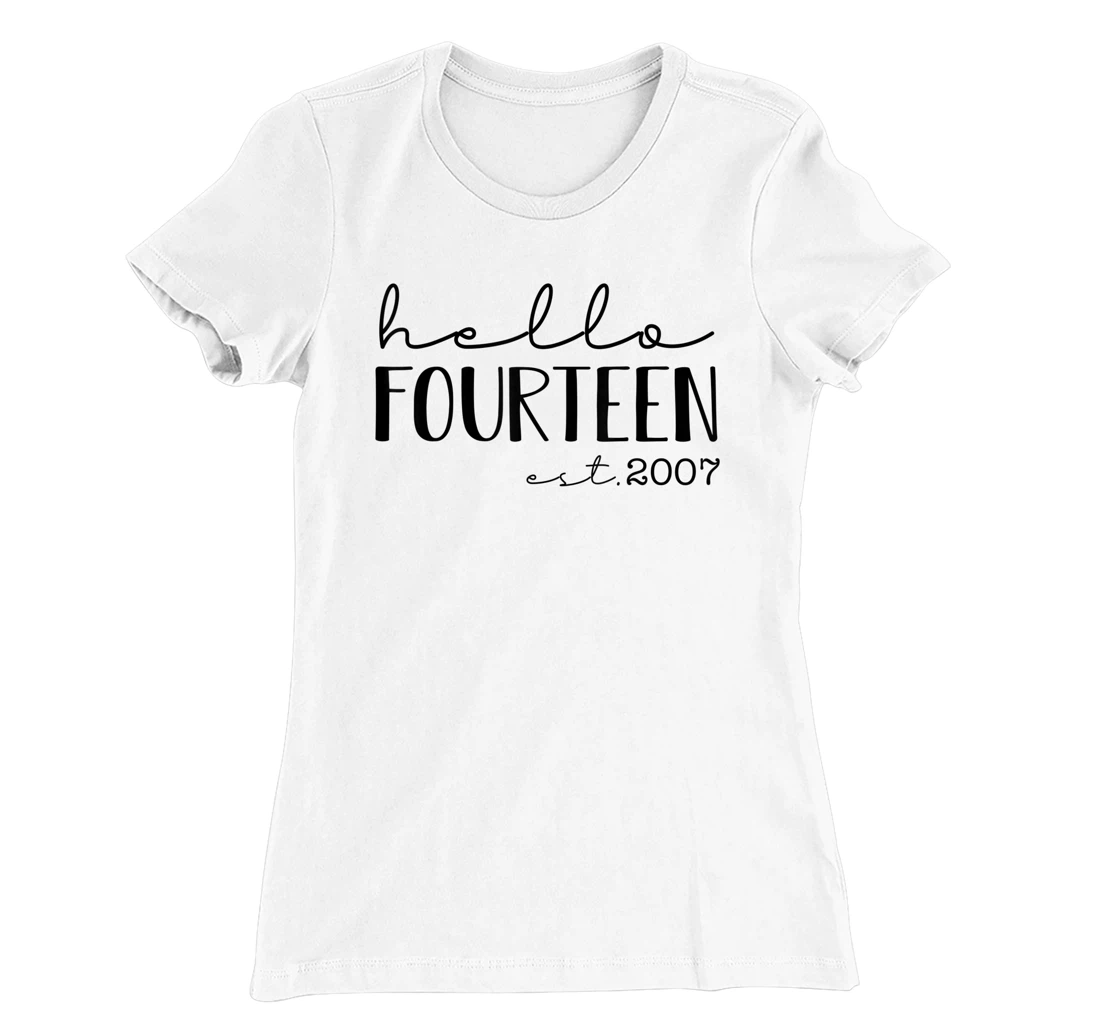 Womens Hello Fourteen EST 2007, Born in 2007, 14 years old T-Shirt, Kid T-Shirt and Women T-Shirt