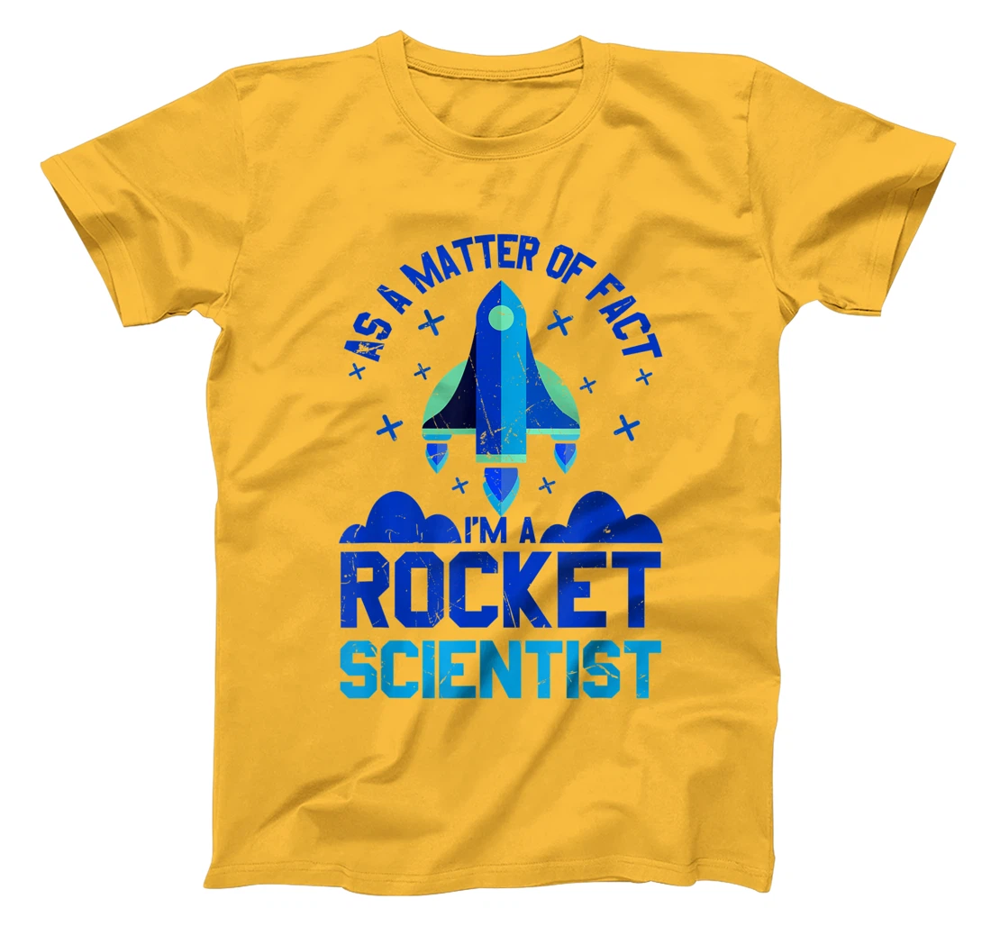 Womens Funny Matter Of Fact Rocket Scientist Rocket Lovers gift T-Shirt, Kid T-Shirt and Women T-Shirt
