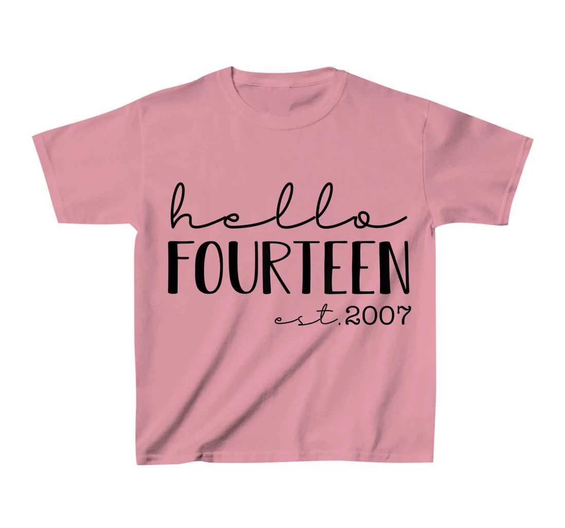 Womens Hello Fourteen EST 2007, Born in 2007, 14 years old T-Shirt, Kid T-Shirt and Women T-Shirt
