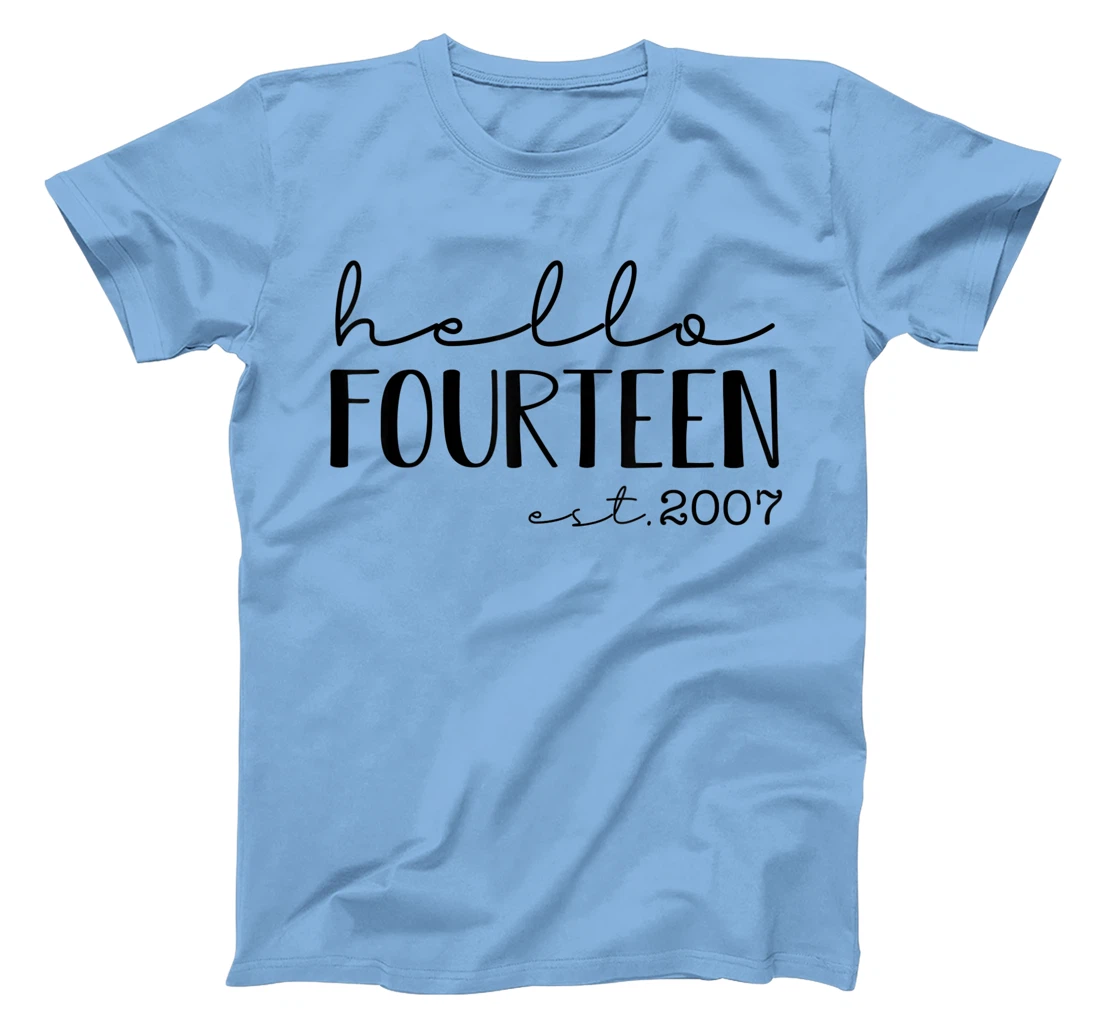 Womens Hello Fourteen EST 2007, Born in 2007, 14 years old T-Shirt, Kid T-Shirt and Women T-Shirt