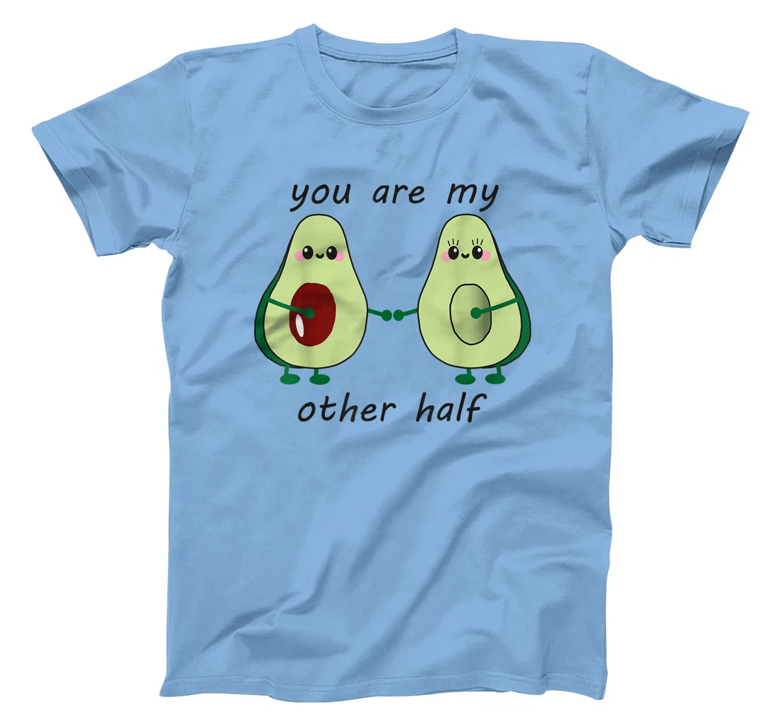 Womens Avocado saying you are my other half vegan man woman couple T-Shirt, Kid T-Shirt and Women T-Shirt