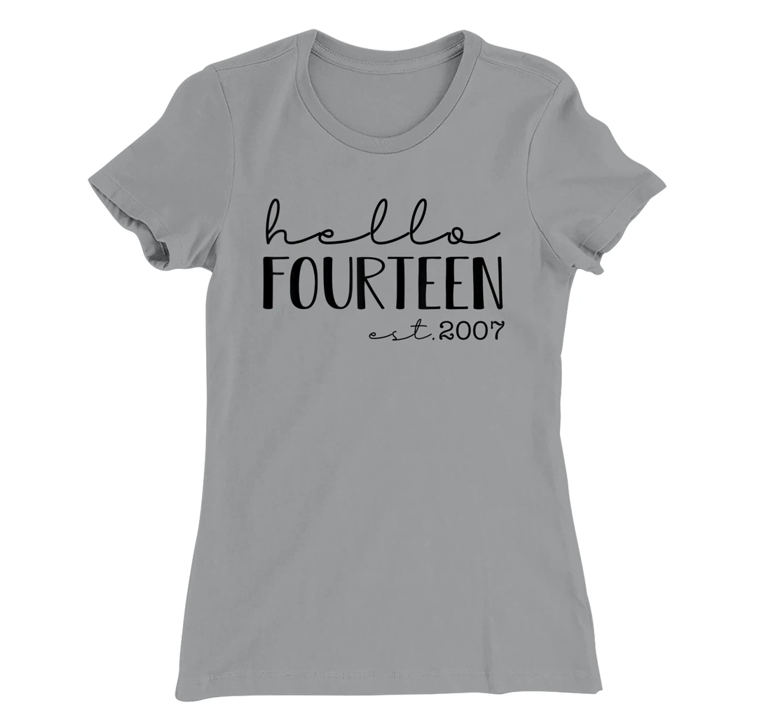 Womens Hello Fourteen EST 2007, Born in 2007, 14 years old T-Shirt, Kid T-Shirt and Women T-Shirt