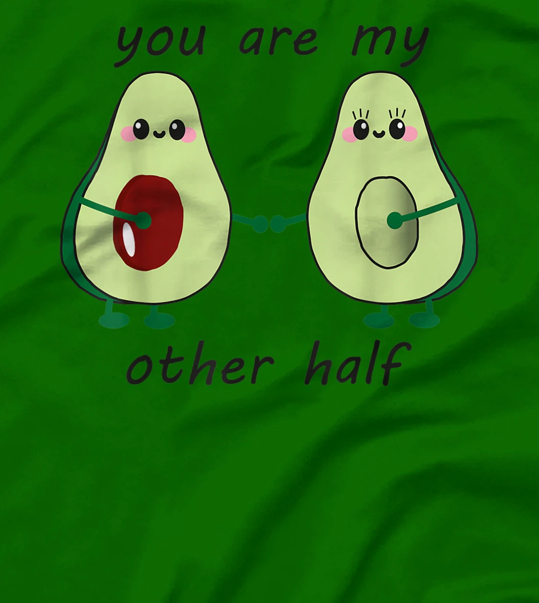 Womens Avocado saying you are my other half vegan man woman couple T-Shirt, Kid T-Shirt and Women T-Shirt