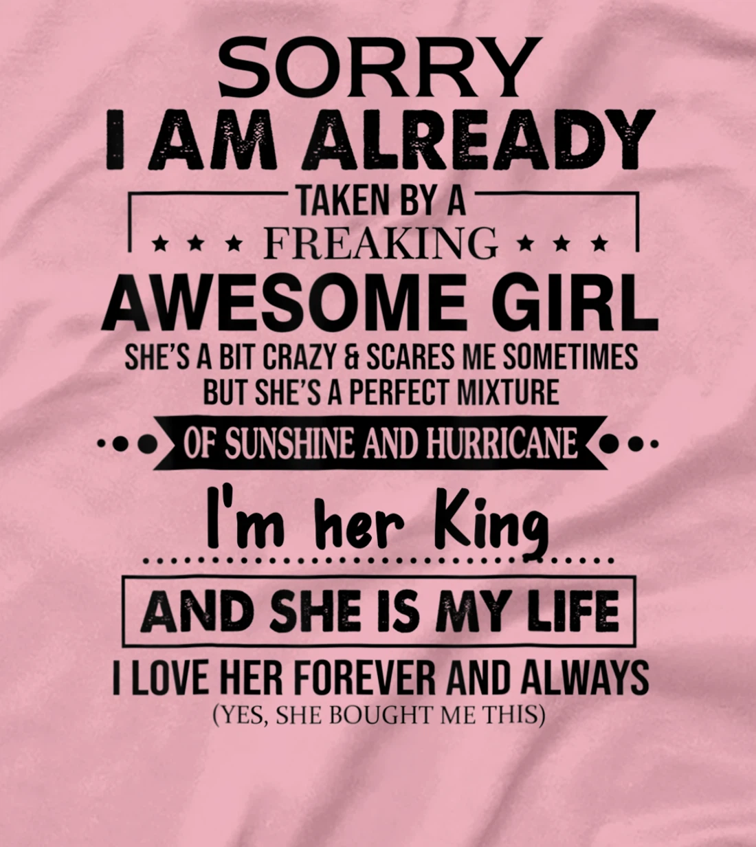 Womens Sorry I am already taken by a freaking awesome Girl Funny T-Shirt, Women T-Shirt