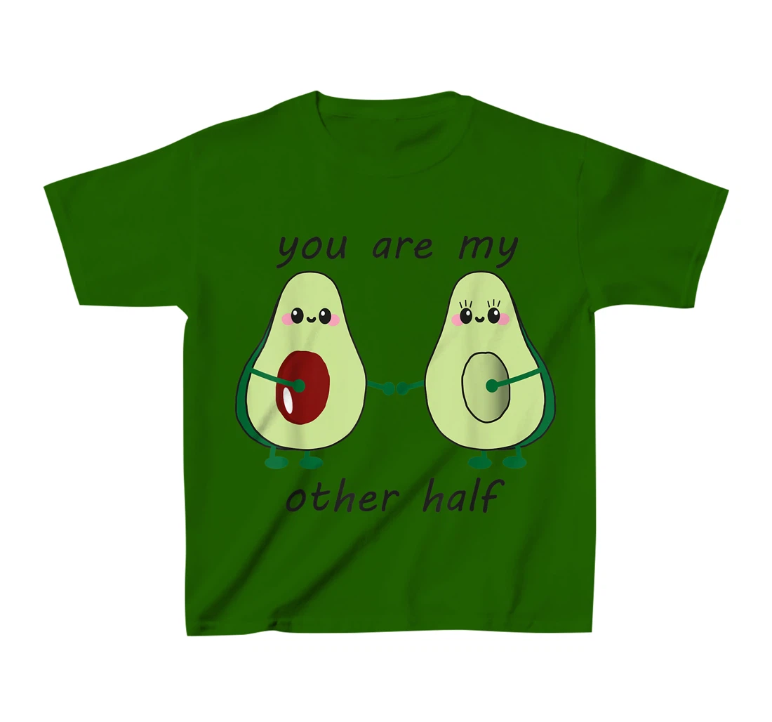 Womens Avocado saying you are my other half vegan man woman couple T-Shirt, Kid T-Shirt and Women T-Shirt
