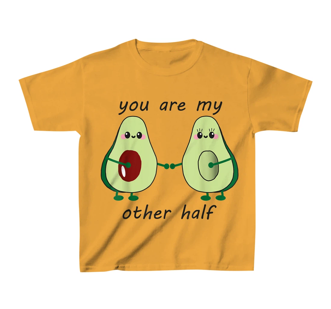 Womens Avocado saying you are my other half vegan man woman couple T-Shirt, Kid T-Shirt and Women T-Shirt
