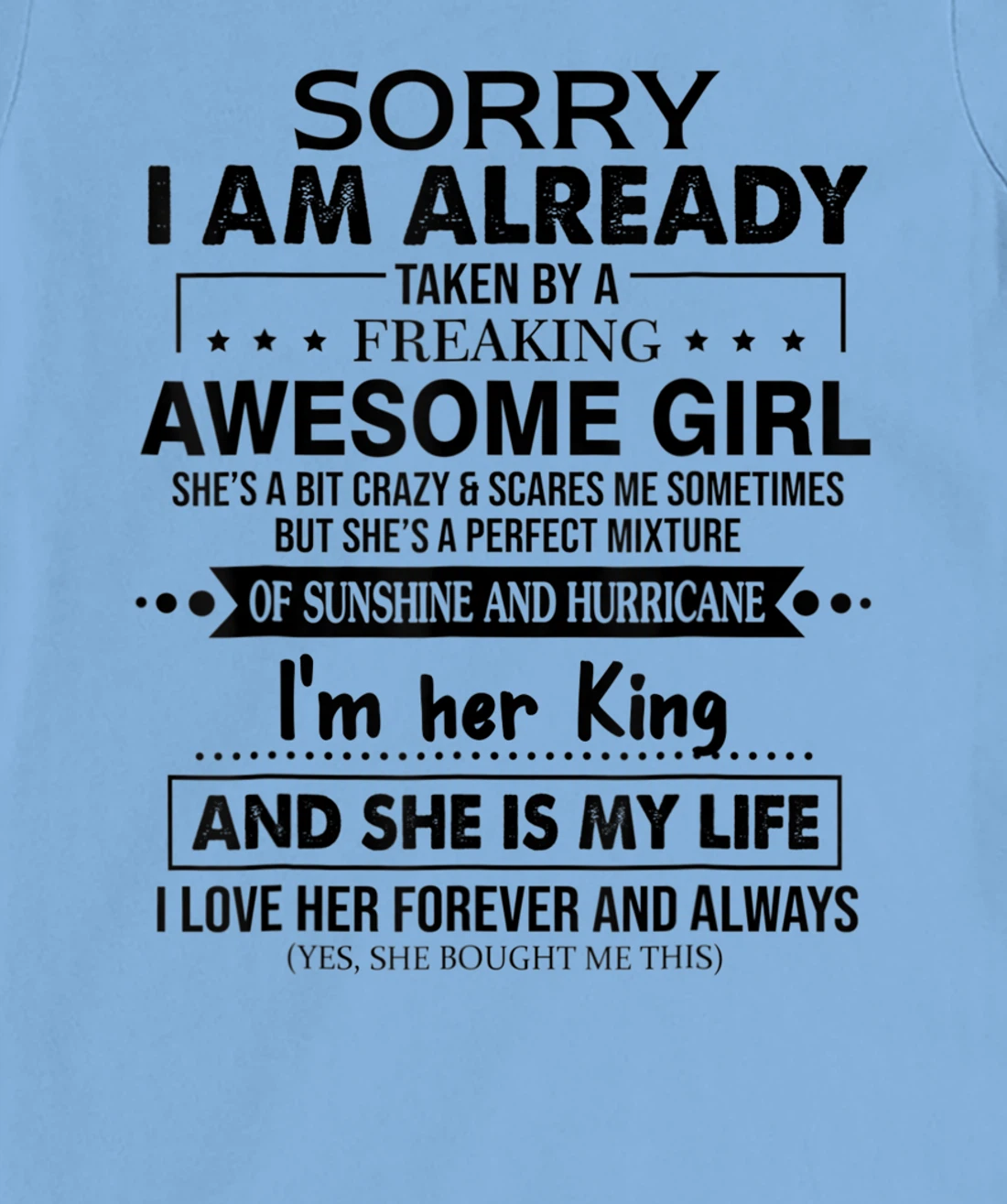 Womens Sorry I am already taken by a freaking awesome Girl Funny T-Shirt, Women T-Shirt