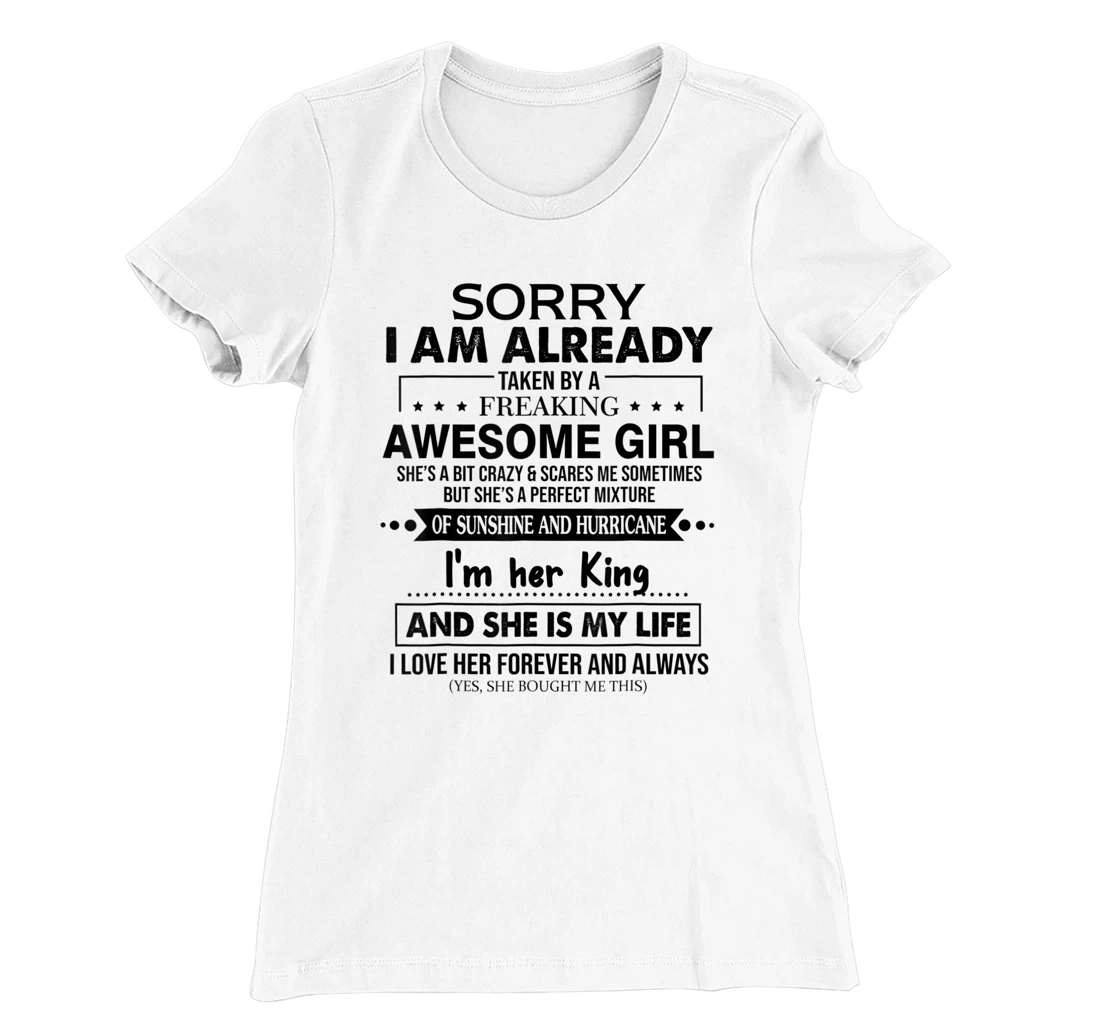 Womens Sorry I am already taken by a freaking awesome Girl Funny T-Shirt, Women T-Shirt