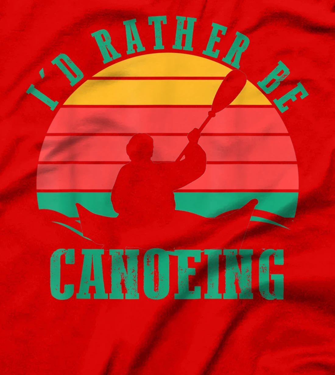 I'd Rather Be Canoeing Funny Retro Vintage Style Design T-Shirt, Women T-Shirt