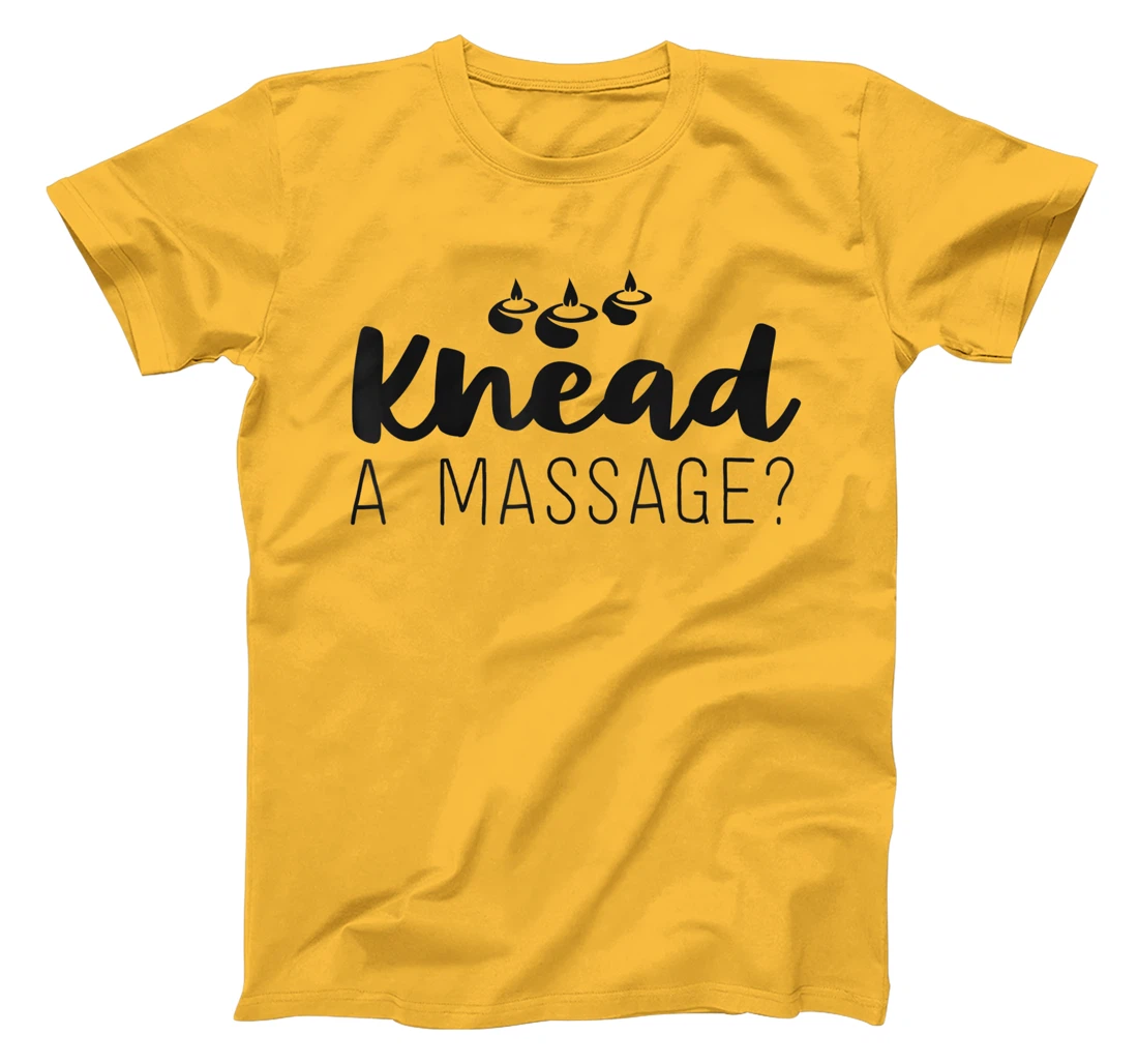 Womens Massage Therapist Gifts For Women Therapy Knead A Massage T-Shirt, Kid T-Shirt and Women T-Shirt