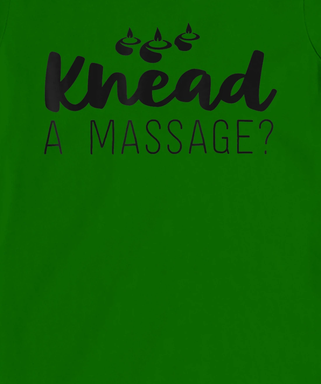 Womens Massage Therapist Gifts For Women Therapy Knead A Massage T-Shirt, Kid T-Shirt and Women T-Shirt