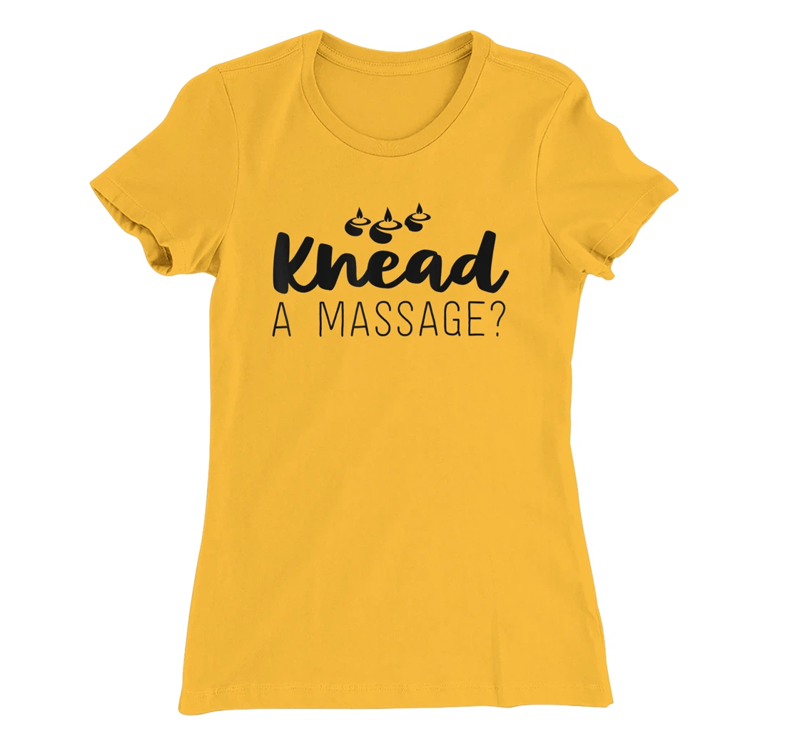 Womens Massage Therapist Gifts For Women Therapy Knead A Massage T-Shirt, Kid T-Shirt and Women T-Shirt