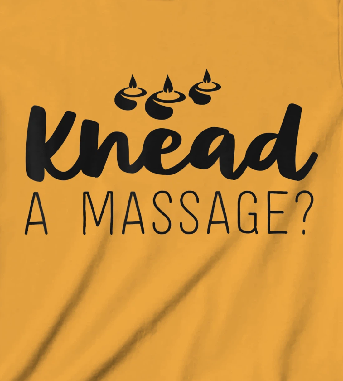 Womens Massage Therapist Gifts For Women Therapy Knead A Massage T-Shirt, Kid T-Shirt and Women T-Shirt