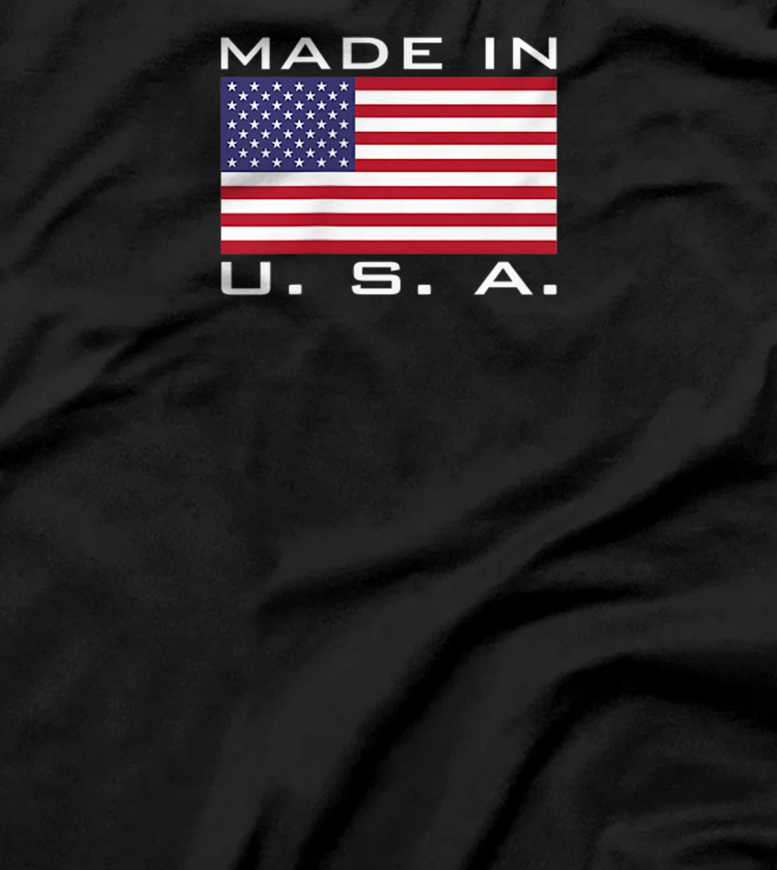 MADE IN USA MADE IN AMERICA US FLAG STARS AND STRIPES COLOR T-Shirt, Kid T-Shirt and Women T-Shirt