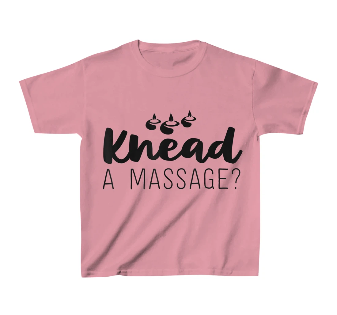 Womens Massage Therapist Gifts For Women Therapy Knead A Massage T-Shirt, Kid T-Shirt and Women T-Shirt