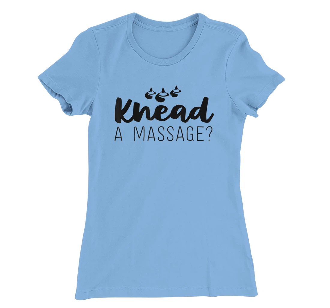 Womens Massage Therapist Gifts For Women Therapy Knead A Massage T-Shirt, Kid T-Shirt and Women T-Shirt