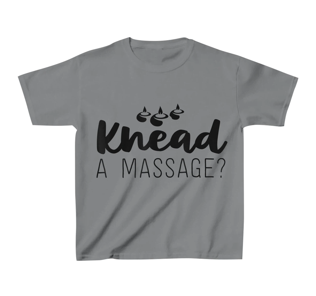 Womens Massage Therapist Gifts For Women Therapy Knead A Massage T-Shirt, Kid T-Shirt and Women T-Shirt