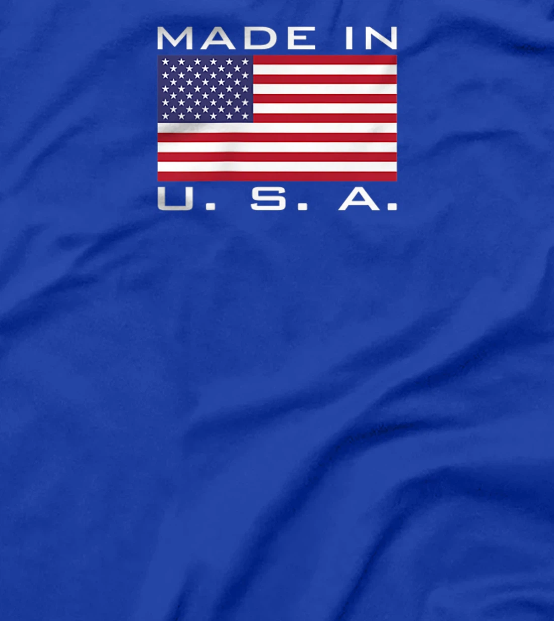 MADE IN USA MADE IN AMERICA US FLAG STARS AND STRIPES COLOR T-Shirt, Kid T-Shirt and Women T-Shirt