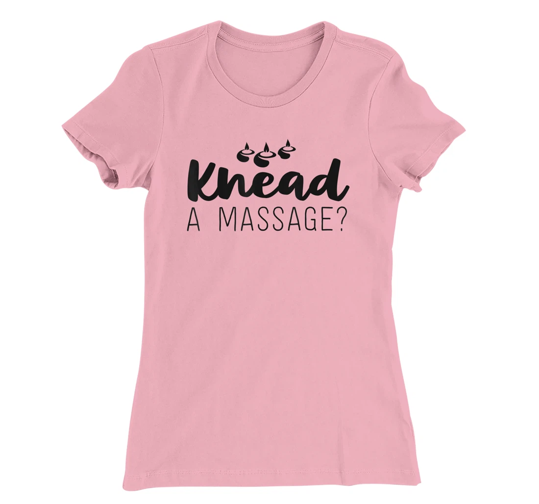 Womens Massage Therapist Gifts For Women Therapy Knead A Massage T-Shirt, Kid T-Shirt and Women T-Shirt
