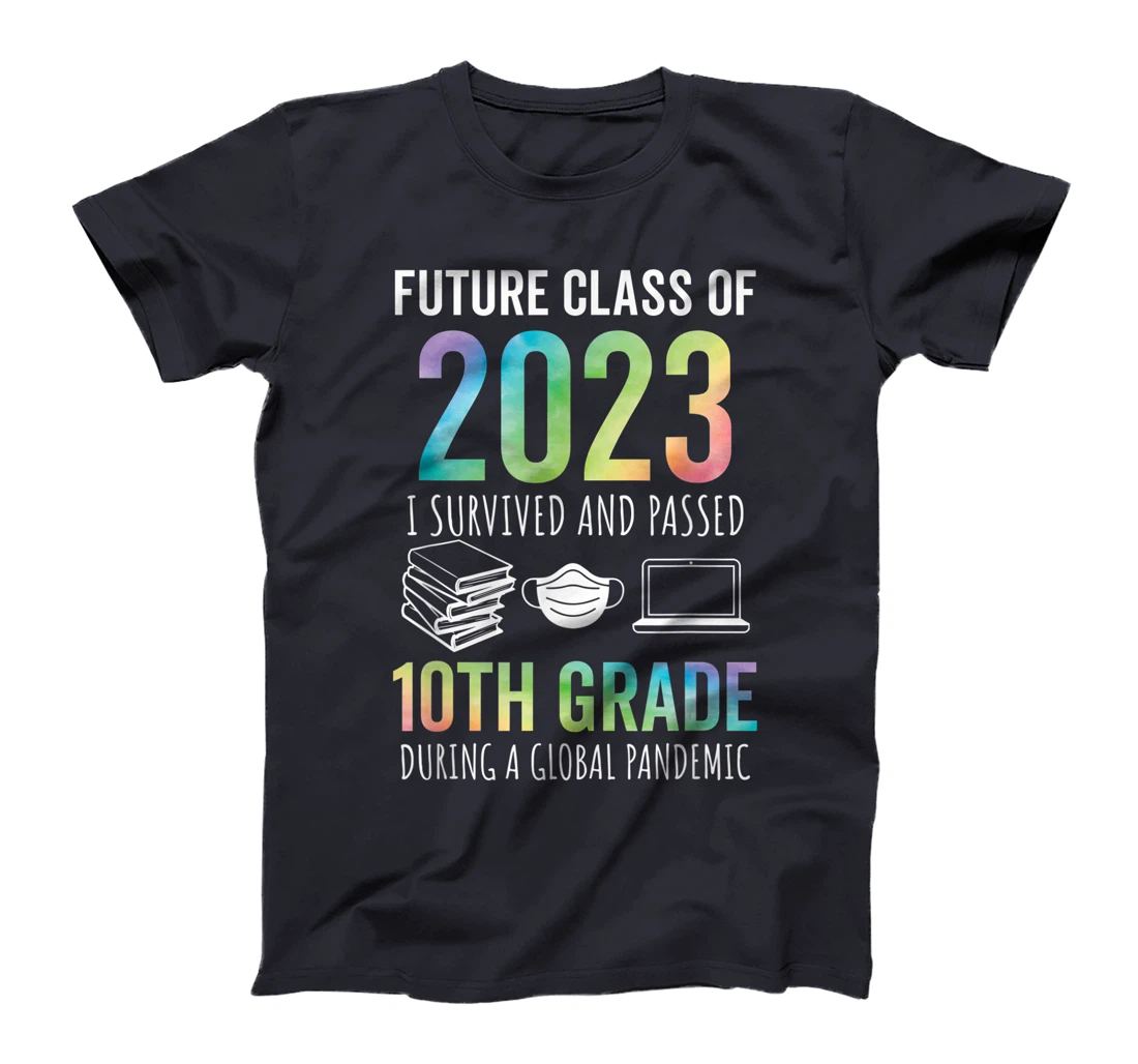 Future Class of 2023 10th Grade Graduation 2021 T-Shirt, Kid T-Shirt and Women T-Shirt