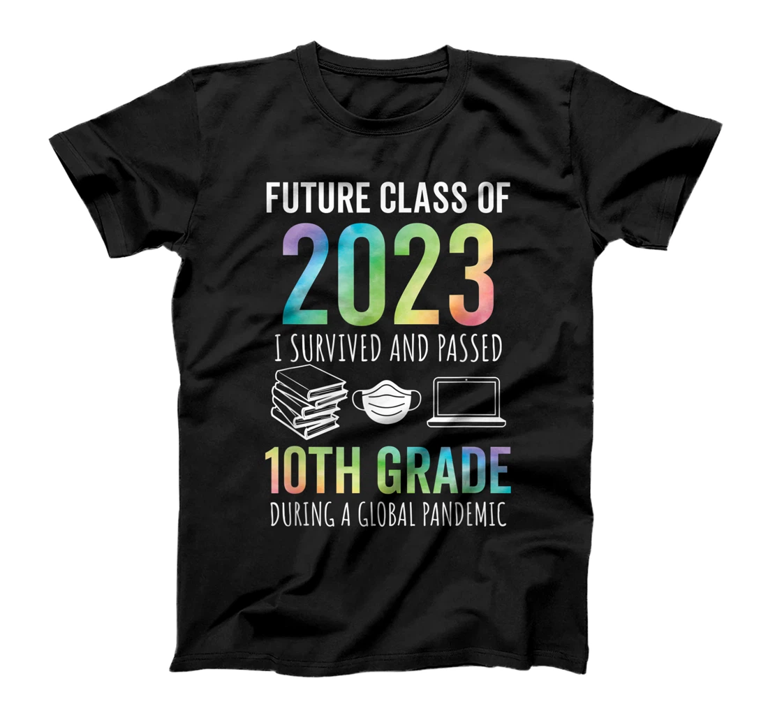 Future Class of 2023 10th Grade Graduation 2021 T-Shirt, Kid T-Shirt and Women T-Shirt