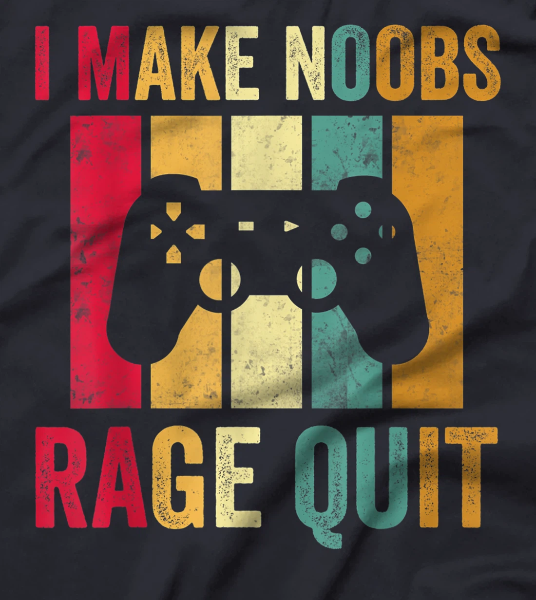 Vintage Gamer Shirt I Make Noobs Rage Quit Gaming Men Boys T-Shirt, Kid T-Shirt and Women T-Shirt