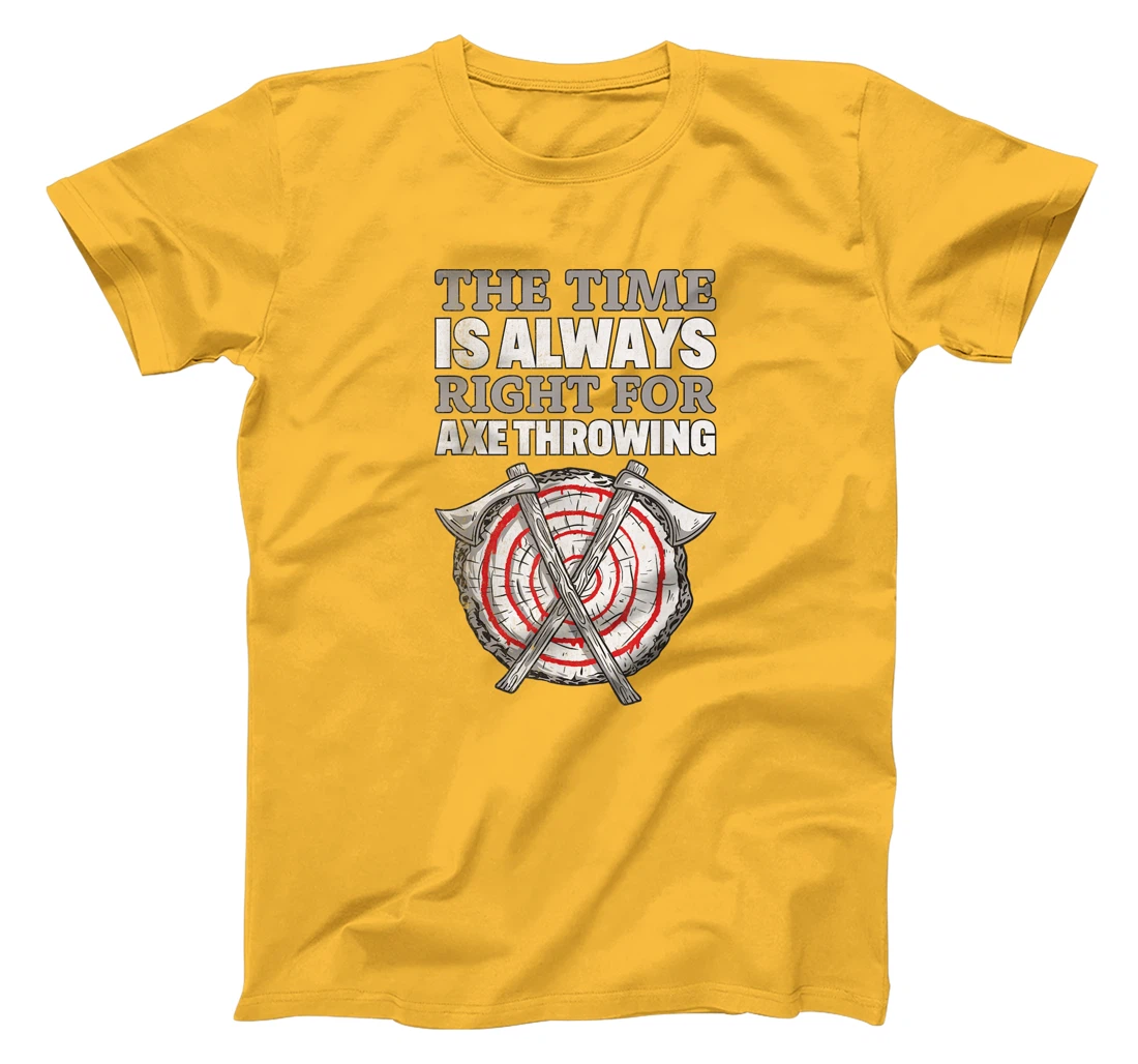 Womens Always Right For Axe I Axe Throwing For Adults Ax Throwing T-Shirt, Women T-Shirt