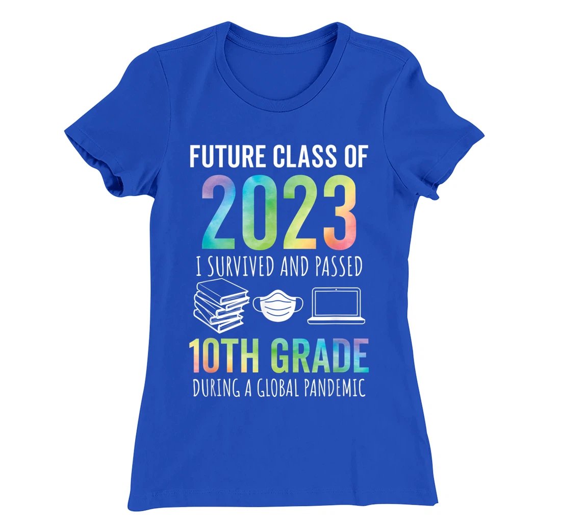 Future Class of 2023 10th Grade Graduation 2021 T-Shirt, Kid T-Shirt and Women T-Shirt